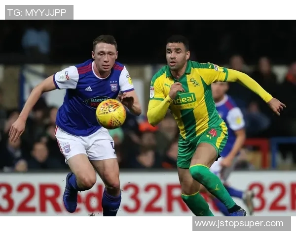 西布罗姆与伊普斯维奇的激烈对决揭示英冠赛季新动态