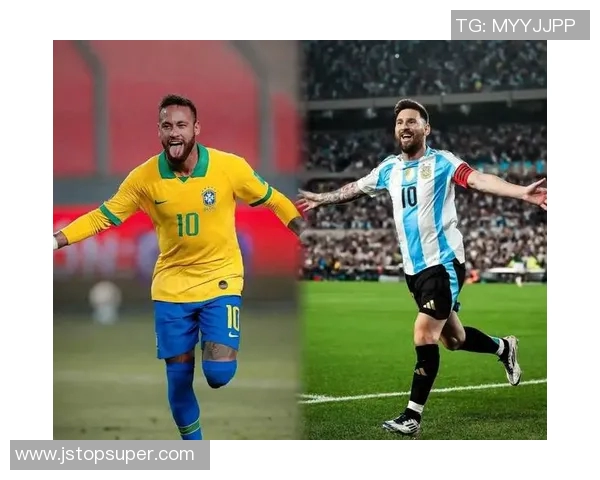 阿根廷与巴西经典对决精彩录播回顾与分析 阿根廷与巴西经典对决精彩录播回顾与分析